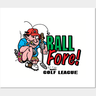 Ball fore! golf league Posters and Art